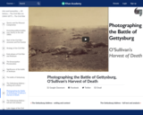 Photographing the Battle of Gettysburg, O'Sullivan's Harvest of Death