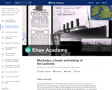 Blockades, u-boats and sinking of the Lusitania