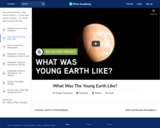 What Was The Young Earth Like?