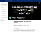 Example calculating real GDP with a deflator