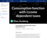 Consumption function with income dependent taxes