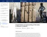 A brief history of representing of the body in Western sculpture