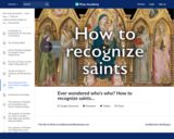 Ever wondered who's who? How to recognize saints...