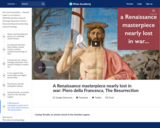 A Renaissance masterpiece nearly lost in war: Piero della Francesca, The Resurrection