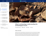 What is archaeology: understanding the archaeological record