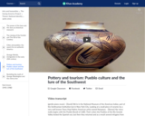 Pottery and tourism: Pueblo culture and the lure of the Southwest