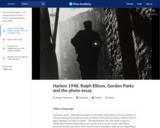 Harlem 1948, Ralph Ellison, Gordon Parks and the photo essay