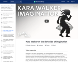 Kara Walker on the dark side of imagination