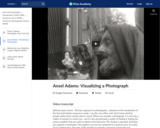 Ansel Adams: Visualizing a Photograph