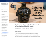 Cultures and slavery in the American south: a Face Jug from Edgefield county