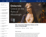 The cost of war: Delacroix, Greece on the Ruins of Missolonghi