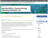 Reproducibility in Systems Biology Modelling: BioModels' role