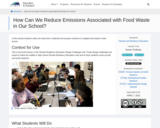 How Can We Reduce Emissions Associated with Food Waste in Our School?