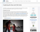 Exploring the New and Old Arctic