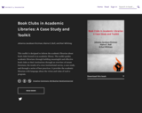 Book Clubs in Academic Libraries: A Case Study and Toolkit
