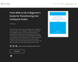From MSA to CA: A Beginner's Guide for Transitioning into Colloquial Arabic