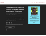 Russian Advanced Interactive Listening Series: Интервью с Александром Логуновым
