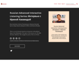 Russian Advanced Interactive Listening Series: Интервью с Ириной Хакамадой