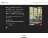 Policy and Governance in Postsecondary Institutions: Canadian Perspectives on Ethics and Decision Making