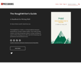 The RoughWriter's Guide: A Handbood for Writing Well