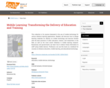 Mobile Learning: Transforming the Delivery of Education and Training