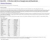 Pathology Case Study: A Newborn with  Severe Hypoglycemia and Hypothermia