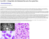 Pathology Case Study: A Young Male with Abdominal Pain and a Para-spinal Mass