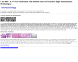 Pathology Case Study: A 57-Year Old Female with Sudden Onset of Transient Right Homonymous Hemianopsia