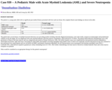 Pathology Case Study: A Pediatric Male with Acute Myeloid Leukemia (AML) and Severe Neutropenia