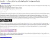 Pathology Case Study: A 70 year old farmer suffering from  fatal meningoencephalitis