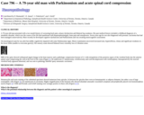 Pathology Case Study: A 79-year old man with Parkinsonism and acute spinal cord compression