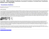 Pathology Case Study: Differentiating Transfusion Associated Circulatory Overload from Transfusion-Related Acute Lung Injury