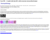 Pathology Case Study: A male in his late 60's with recurrent extracerebral tumor