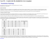 Pathology Case Study: A male in his 30s scheduled for Liver transplant