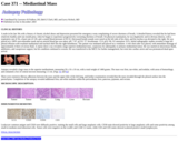 Pathology Case Study: A male in his 30s with  a mediastinal mass