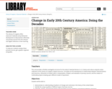 Change in Early 20th Century America: Doing the Decades