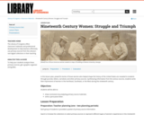 Nineteenth Century Women: Struggle and Triumph