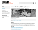 Personal Stories and Primary Sources: Conversations with Elders - Unit Two