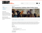 The Constitution: Drafting a More Perfect Union
