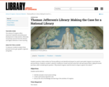 Thomas Jefferson's Library: Making the Case for a National Library