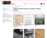Alaska: Selected Library of Congress Primary Sources