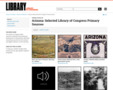 Arizona: Selected Library of Congress Primary Sources