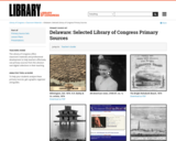 Delaware: Selected Library of Congress Primary Sources