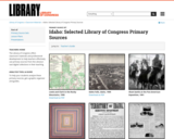 Idaho: Selected Library of Congress Primary Sources