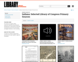 Indiana: Selected Library of Congress Primary Sources