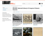 Nevada: Selected Library of Congress Primary Sources