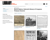 North Dakota: Selected Library of Congress Primary Sources