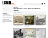 Utah: Selected Library of Congress Primary Sources