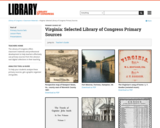 Virginia: Selected Library of Congress Primary Sources