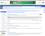 Service Learning and Local Hydrogeology in the Classroom: An example from Anchorage, Alaska